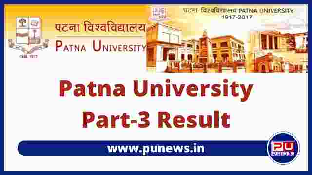 Patna University Part 3 Result, UG BA BSC BCOM check online