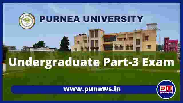 Purnea University Part 3 Exam Date, Programme, Admit Card, Routine 