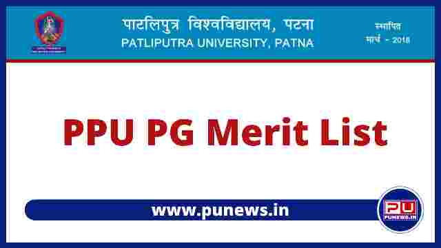 Patliputra University PG Merit List Released 2021-23 @ppuponline.in