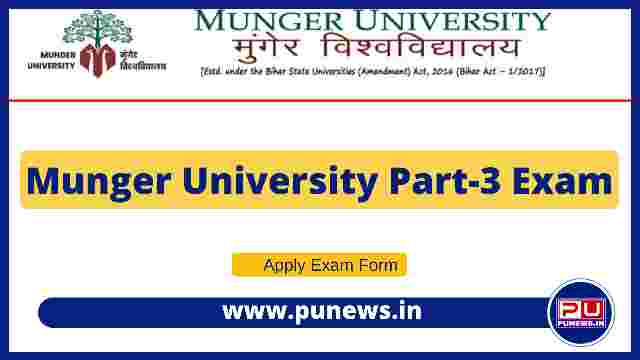 Munger University Part 3 Exam Form Online Apply Started (Session 2018-21)
