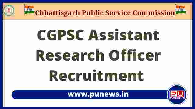 CGPSC ARO Assistant Research officer Recruitment 2022 @psc.cg.gov.in