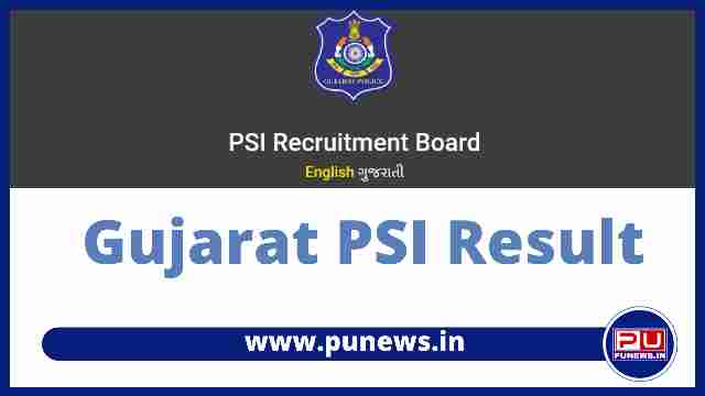 Gujarat PSI Prelims Result 2022 Declared, Check Merit List