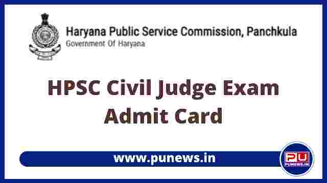 HPSC Civil Judge Admit Card 2022 Released, Check Exam Date