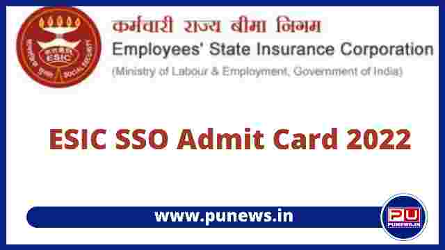 ESIC SSO Admit Card 2022, Download SSO Call Letter