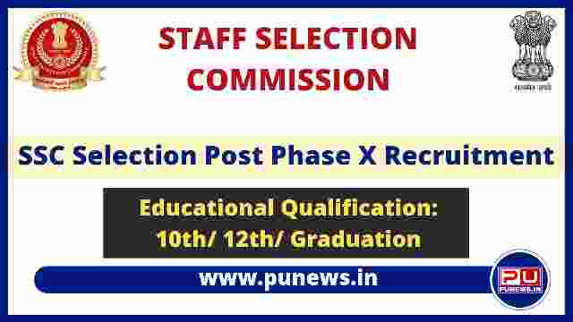 SSC Selection Post Phase 10 Vacancy 2022: Apply Online for 2026 Posts