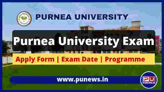 Purnea University Exam Date and Online Form 2022