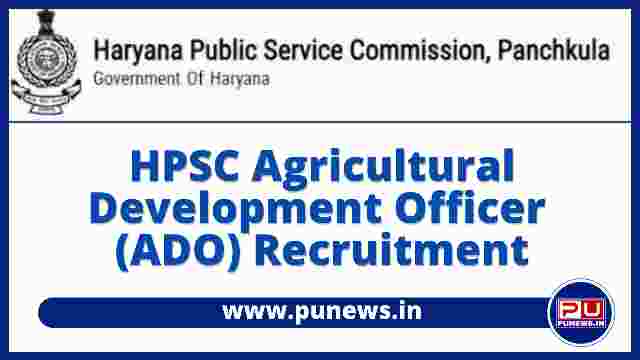 HPSC Agricultural Development Officer (ADO) Online Form 2022