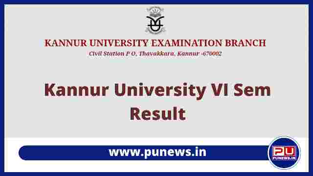 Kannur University 6th Sem Result 2021 Check @kannuruniversity.ac.in