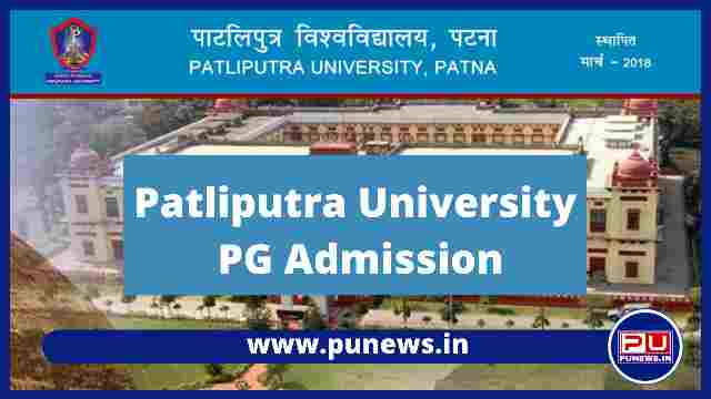 Patliputra University PG Admission 2022-24 - ppuponline.in