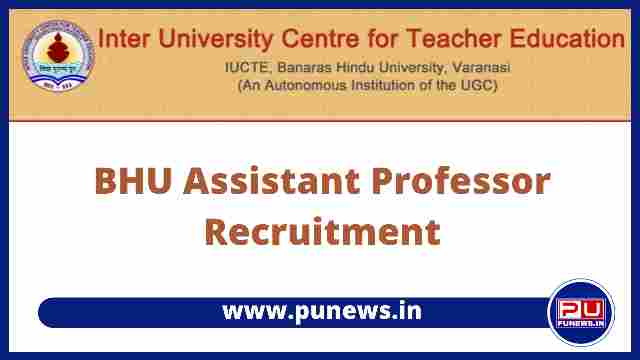 bhu assistant professor recruitment