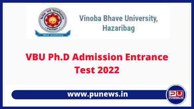 Vinoba Bhave University (VBU) Ph.D Entrance Test Online Form 2022
