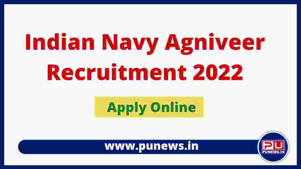 Indian Navy Agniveer Recruitment 2022 : Notification, Apply Date