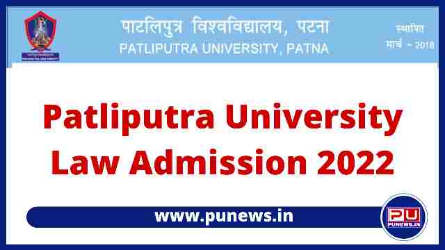 Patliputra University LLB Admission 2022 (PPLAT) - 5 and 3 Yers Courses