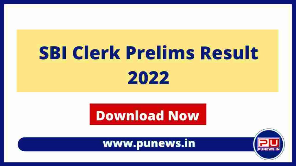 SBI Clerk Prelims Result 2022 - Download Merit List PDF