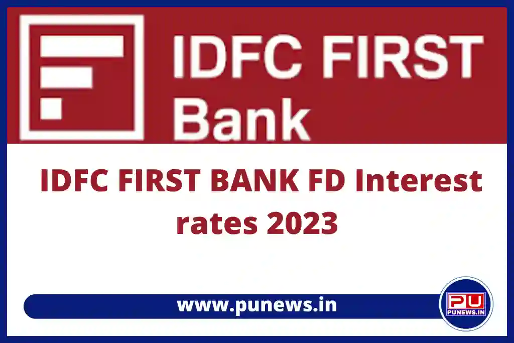 IDFC Fixed Deposit Interest Rates,  more money will be available on FD