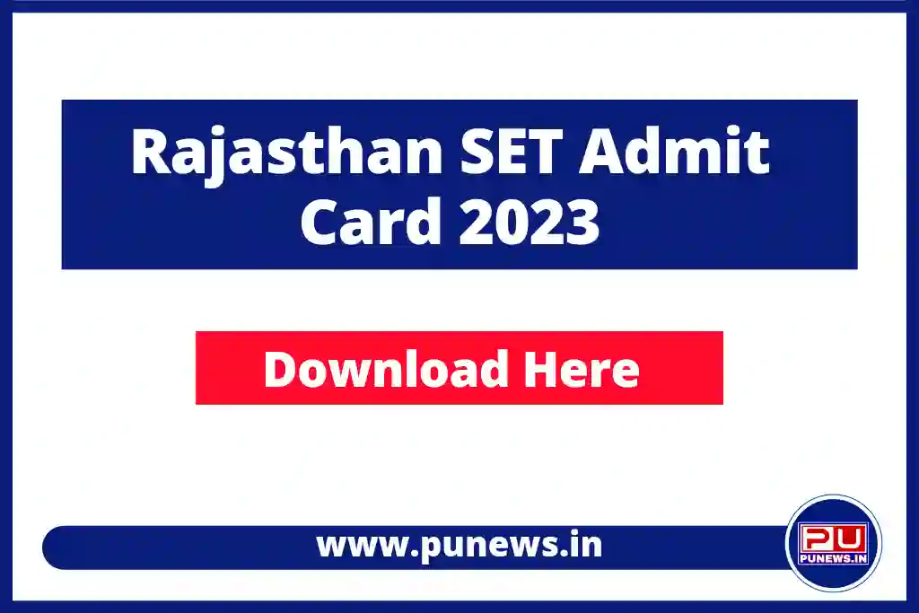 Rajasthan SET Admit Card 2023, Download Link, Date