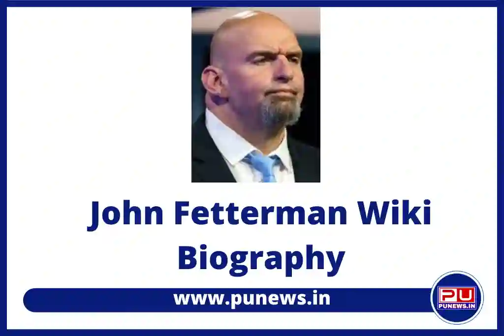 John Fetterman Wiki, Biography, Age, Career, Net Worth