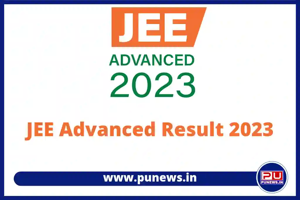 JEE Adv Result 2023: Download Score Card, AIR List