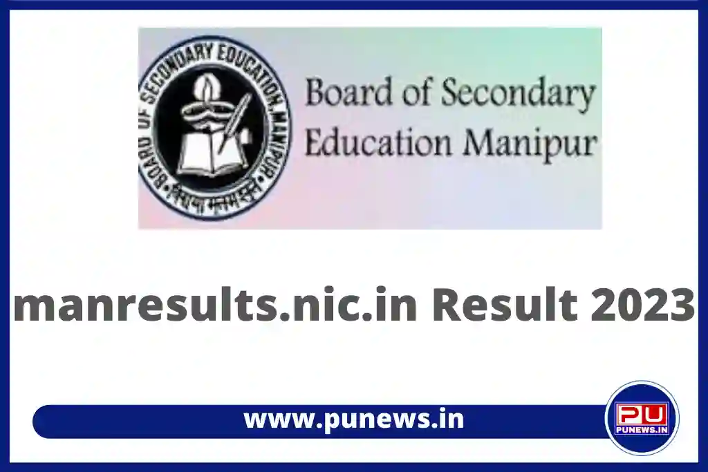 Manipur HSLC Result 2023 Declared: Download Marksheet @manresults.nic.in