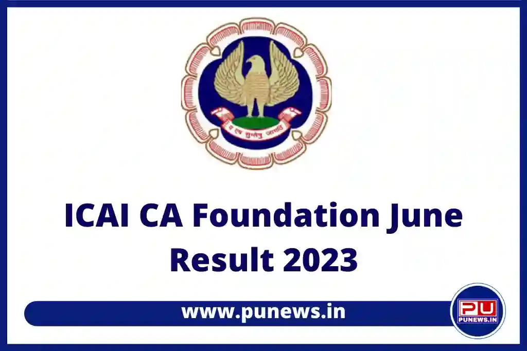 ICAI CA Foundation June 2023 Result Available at icai.nic.in