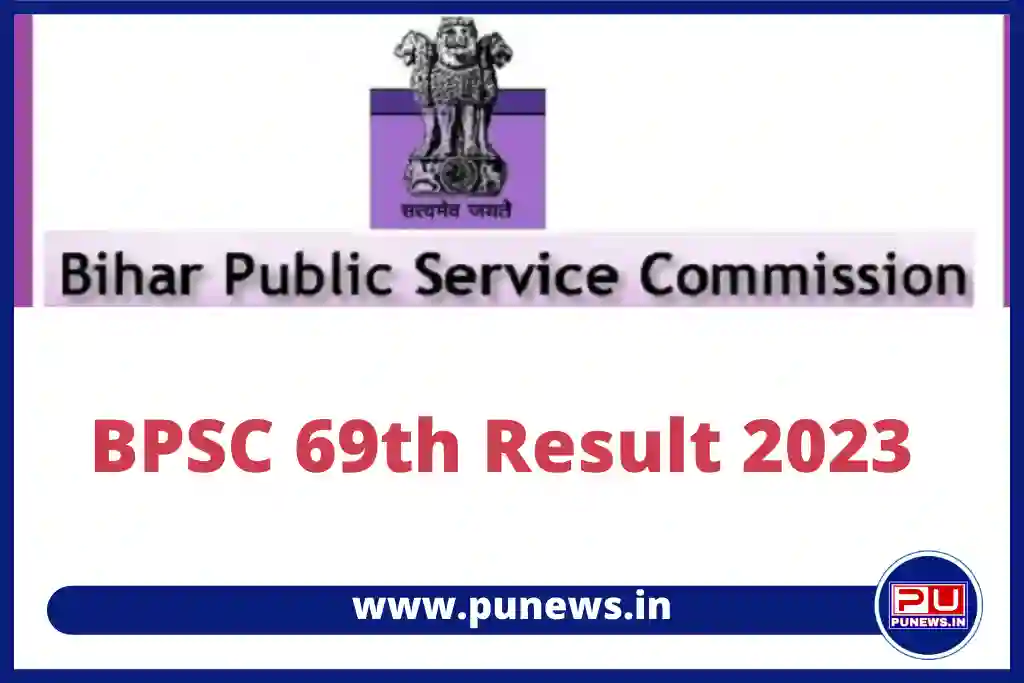 BPSC 69th Result 2023: Download Merit List, Cut Off